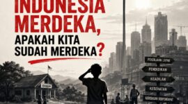 Memperingati 81 tahun kemerdekaan Indonesia dengan refleksi tentang makna kemerdekaan dalam kehidupan masyarakat. Kemerdekaan bukan sekadar bebas dari penjajahan, tetapi juga perjuangan menghadirkan keadilan, kesejahteraan, pendidikan, pekerjaan layak, kesehatan, kebebasan berpendapat, dan pemerintahan yang bersih./ilustrasi 